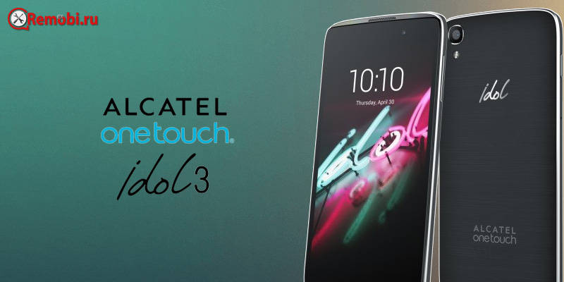 Обзор телефона Alcatel Idol 3